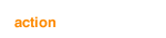 action